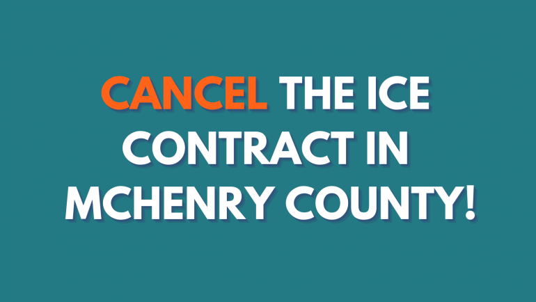 Help Us Cancel ICE Contract With McHenry County
